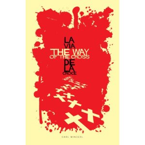 The Way of the Cross: la Via de la Croce by Carl Winderl