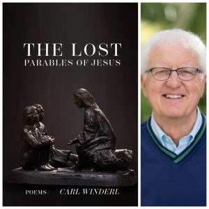 The Lost Parables of Jesus by Carl Winderl