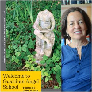 Welcome to Guardian Angel School  by Jody Winer ***Winner of the 2019 Open Chapbook Competition.***