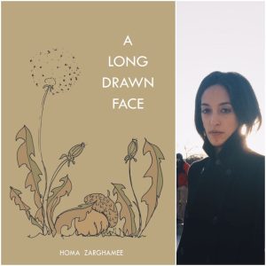 A Long Drawn Face by Homa Zarghamee