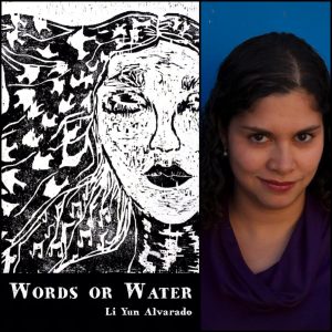 Words or Water by Li Yun Alvarado