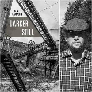 Darker Still by Ben E. Campbell