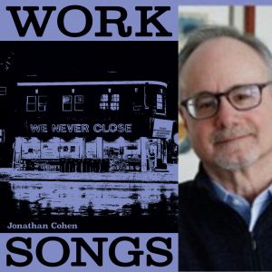 Work Songs by Jonathan Cohen