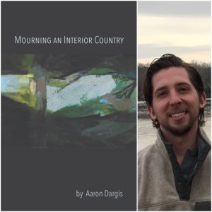 Mourning an Interior Country by Aaron Dargis