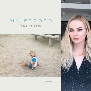 Milktooth by Caitlin Dunn