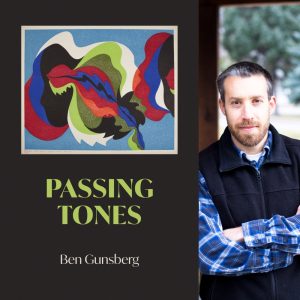 Passing Tones by Ben Gunsberg