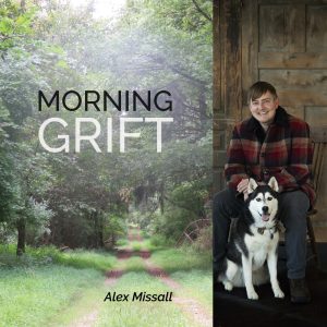 Morning Grift by Alex Missall
