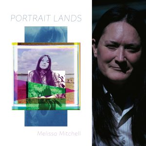 Portrait Lands by Melissa Mitchell