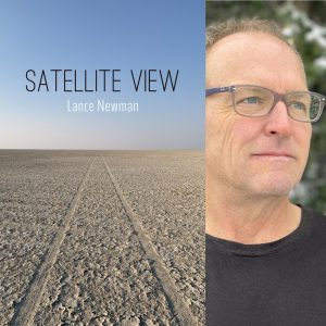 Satellite View by Lance Newman