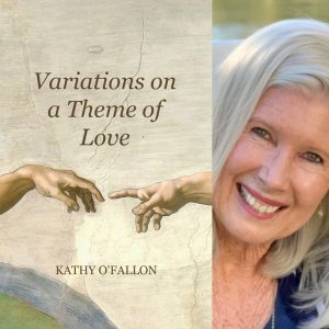 Variations on a Theme of Love by Kathy O'Fallon
