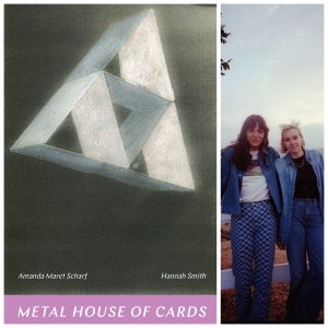 Metal House of Cards by Amanda Maret Scharf and Hannah Smith