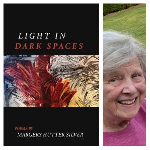 Light in Dark Spaces by Margery Hutter Silver
