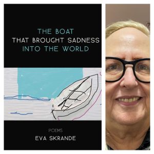 The Boat that Brought Sadness into the World by Eva Skrande