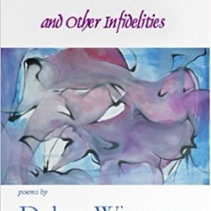 Marriage and Other Infidelities by Debra Wierenga (NWVS, #52)