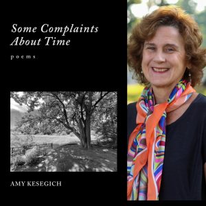 Some Complaints About Time by Amy Kesegich