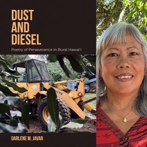 Dust and Diesel: Poetry of Perseverance in Rural Hawaiʻi by Darlene M. Javar