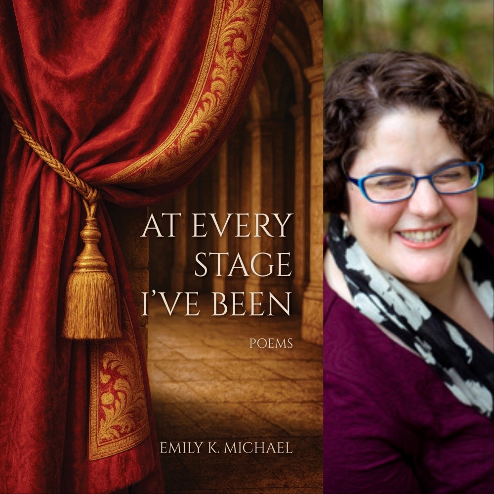 At Every Stage I’ve Been by Emily K. Michael