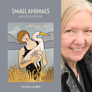 Small Animals and Other Poems by Yvonne Morris