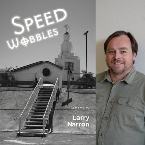 Speed Wobbles by Larry Narron