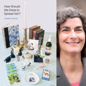 How Should We Dress to Spread Ash? by Jennifer Weiss