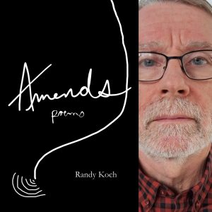 Amends by Randy Koch