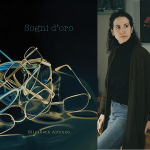 Sogni d’oro by Elizabeth Alfonzo