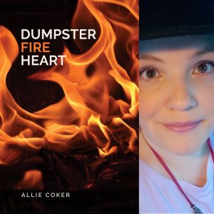 Dumpster Fire Heart by Allie Coker