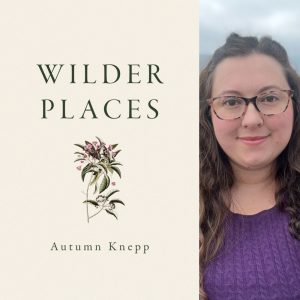 Wilder Places by Autumn Knepp