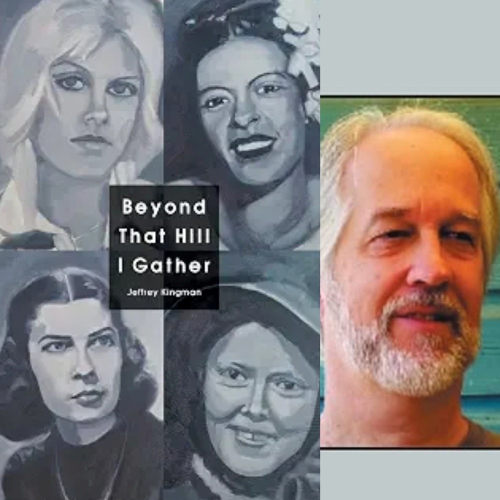 Beyond That Hill I Gather by Jeffrey Kingman